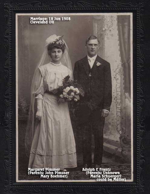 Pimsner (Frantz)
Marriage of Margaret Pimsner and Adolph Frantz - Jun 1908 Cleveland OH